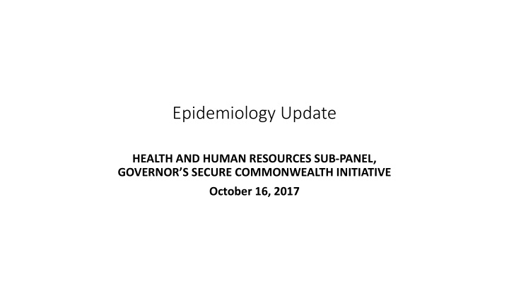 Epidemiology Update on Influenza Surveillance and Activity in Virginia