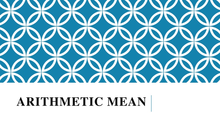 Arithmetic Mean Calculation Methods