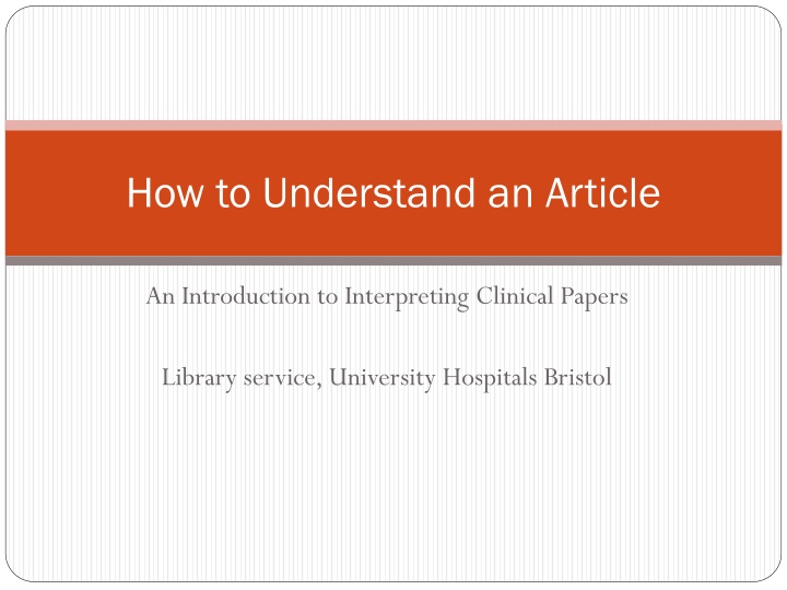 Critical Appraisal in Clinical Papers: A Guide by University Hospitals Bristol