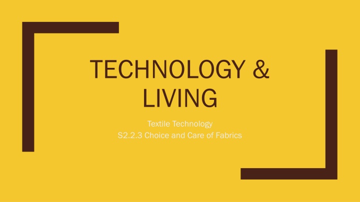 Textile Technology: Choosing and Caring for Fabrics