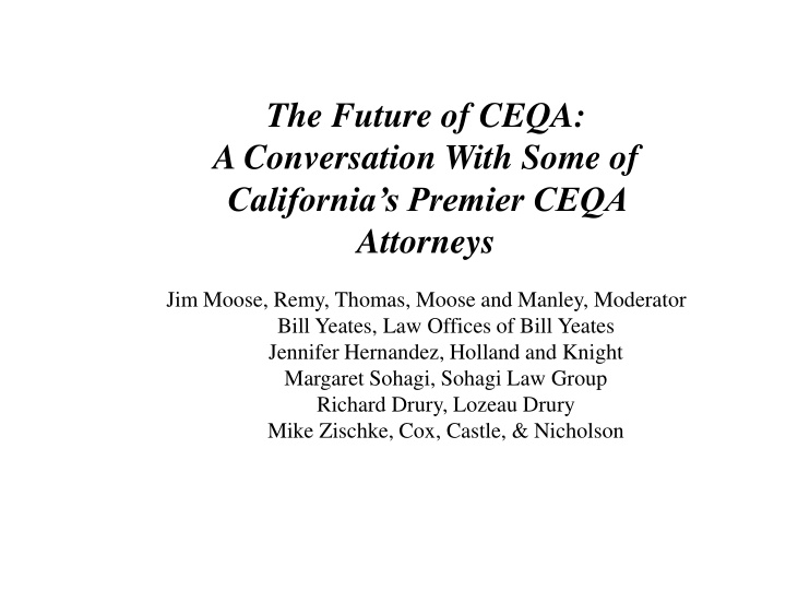Debating the Future of CEQA: Perspectives from California's Premier Attorneys