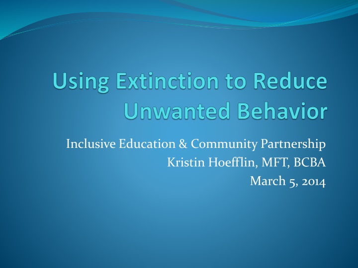 Behavior Establishment and Extinction in Inclusive Education