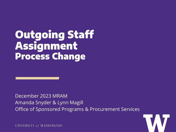 Staff Assignment Process Changes and Procedures Update December 2023