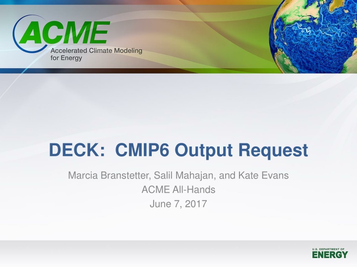 CMIP6 Output Requests and Atmosphere/Land Fields Overview