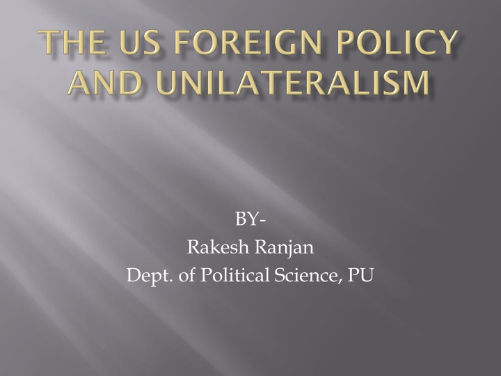 United States Foreign Policy: Past, Present, and Future