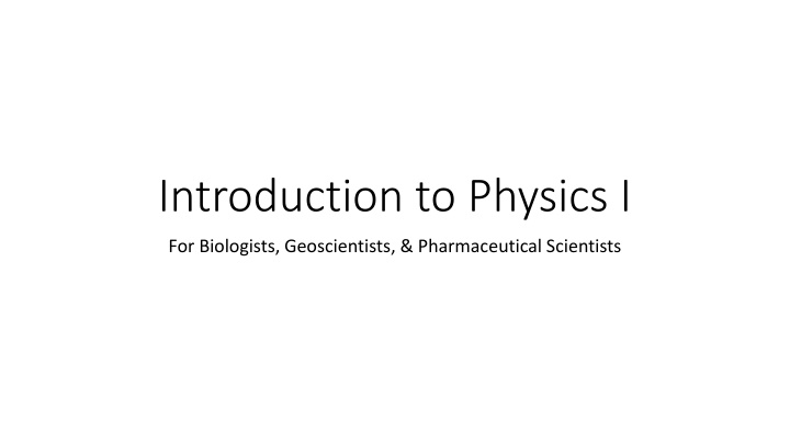 Physics Course for Biologists, Geoscientists, and Pharmaceutical Scientists