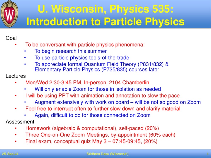 Introduction to Particle Physics at U. Wisconsin: Physics 535