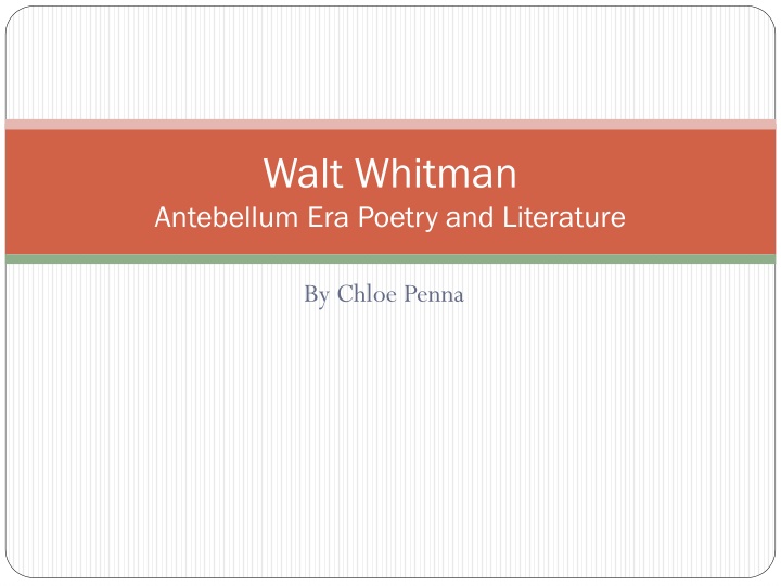 Walt Whitman: Poetry and Legacy in the Antebellum Era
