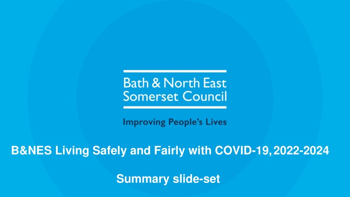 Ensuring Safe and Fair Living with COVID-19 in Bath & North East Somerset
