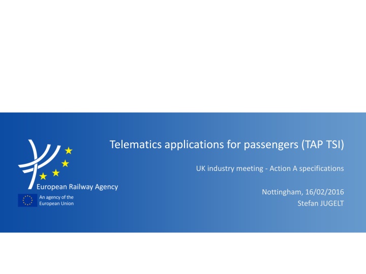 Overview of Telematics Applications for Passengers (TAP TSI) in European Rail Legislation