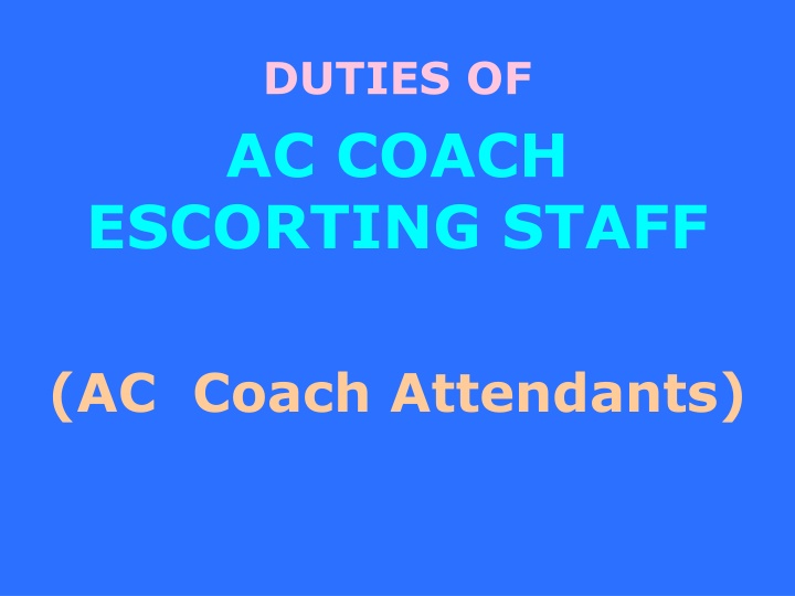 Duties of AC Coach Escorting Staff: Guidelines for Rail Staff in Air Conditioned Coaches