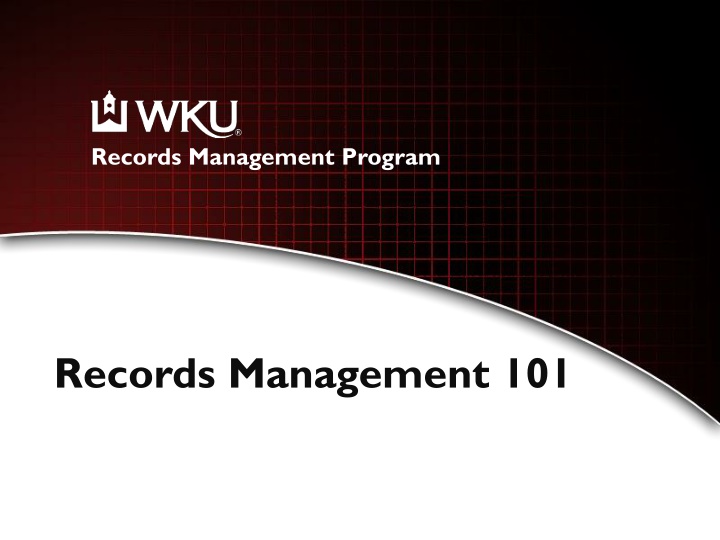 Effective Records Management Program Overview