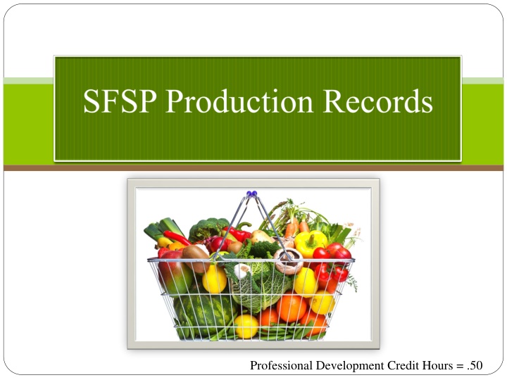 Production Records for Menu Planning in Food Service