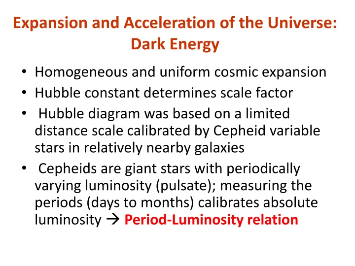 The Expansion and Acceleration of the Universe