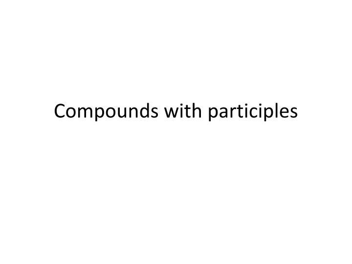 Compound Adjectives, Verb Patterns, and Infinitive Forms in English Grammar