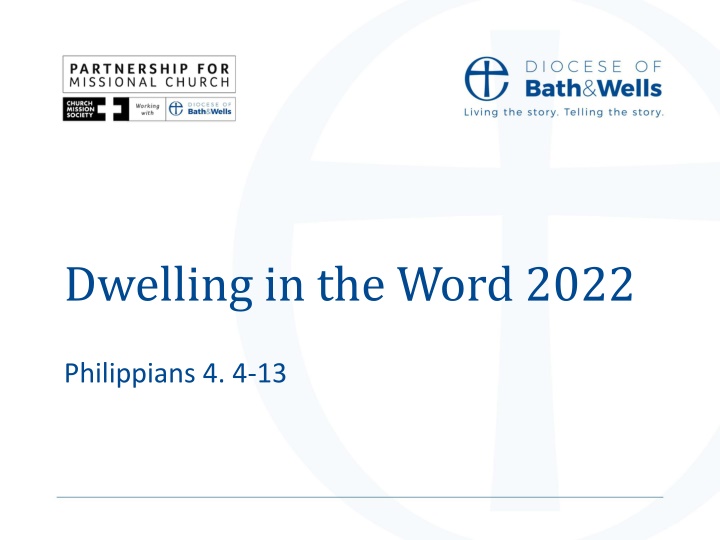 Dwell in the Word 2022: Philippians 4:4-13 Reflections