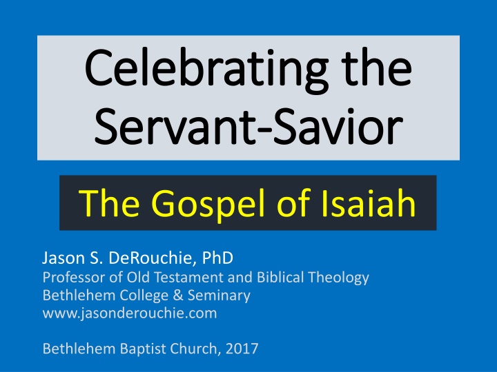 Celebrating the Servant: The Saving Mission Unveiled