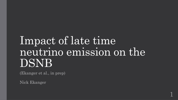 Late-Time Neutrino Emission Impact on DSNB Study