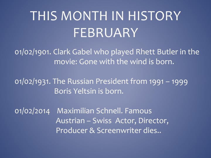 This Month in History - February Highlights