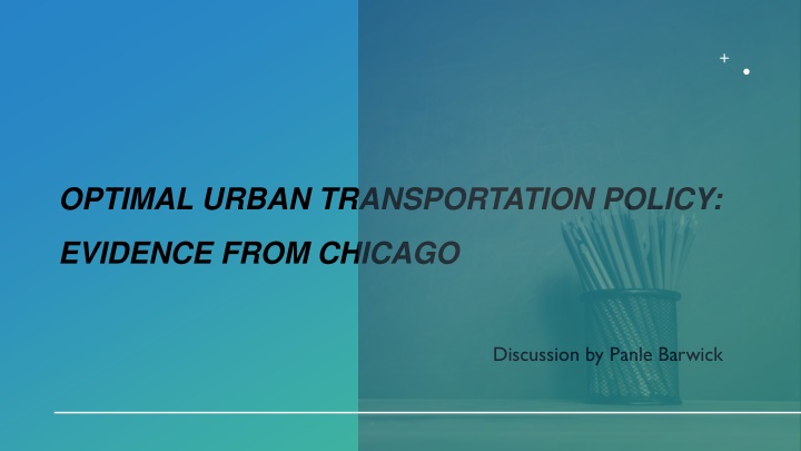 Insights on Urban Transportation Policy in Chicago