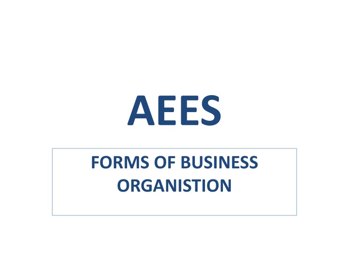 Forms of Business Organizations and Types of Companies