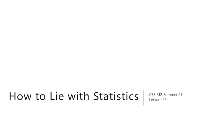 How to Lie with Statistics: Uncovering Deceptive Data Manipulation