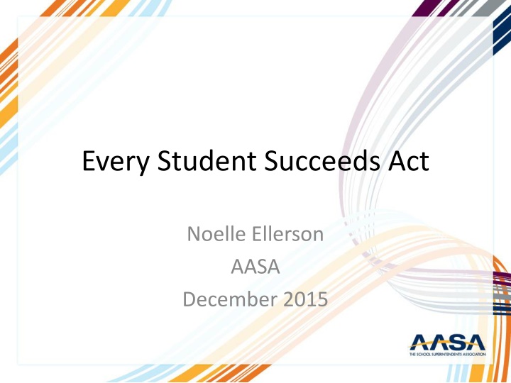 Overview of Every Student Succeeds Act (ESSA)