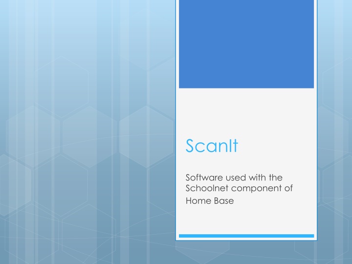Complete Guide to ScanIt Software for Schoolnet in Home Base