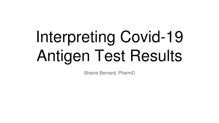 Interpreting COVID-19 Antigen Test Results