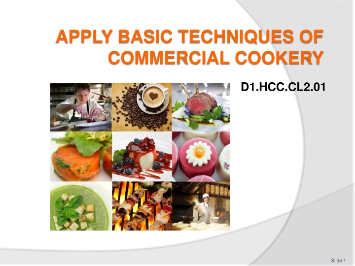 APPLY BASIC TECHNIQUES OF  COMMERCIAL COOKERY