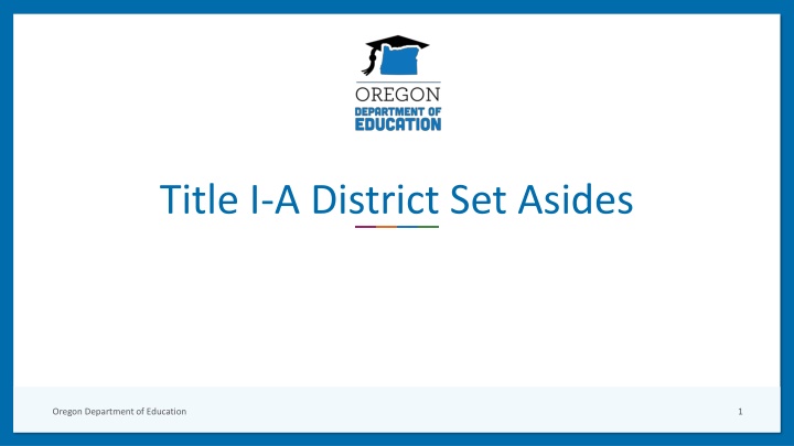 Title I-A District Set-Asides by Oregon Department of Education