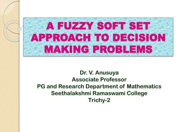 Fuzzy Soft Set Approach to Decision Making Problems