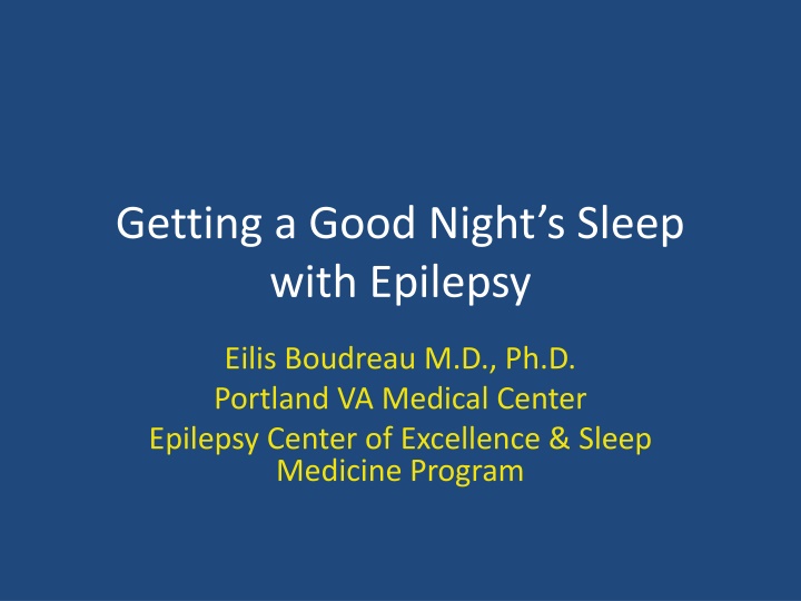Sleep and Epilepsy: Tips for a Restful Night