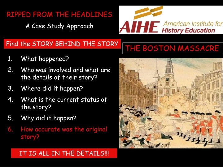 Uncovering the Truth: The Boston Massacre Case Study