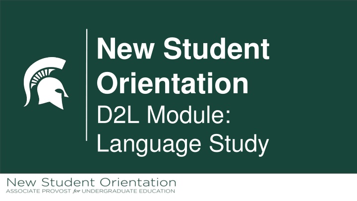 New Student Orientation Module: Language Study at MSU