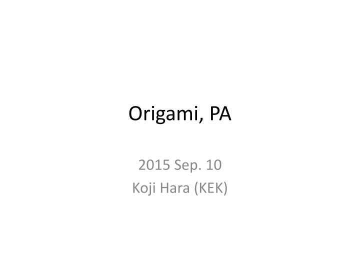 Origami Status Report and Responsibilities