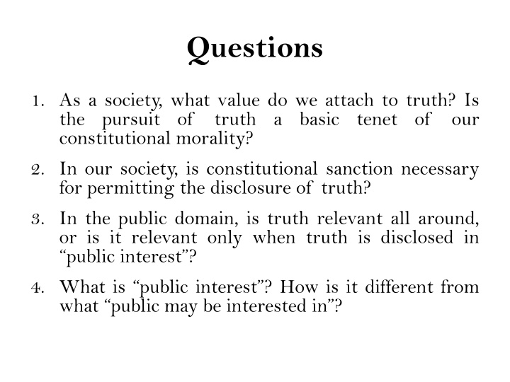 Exploring Truth, Privacy, and Free Speech in Society