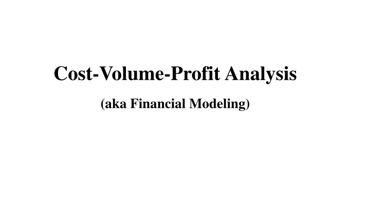 Cost-Volume-Profit Analysis in Financial Modeling