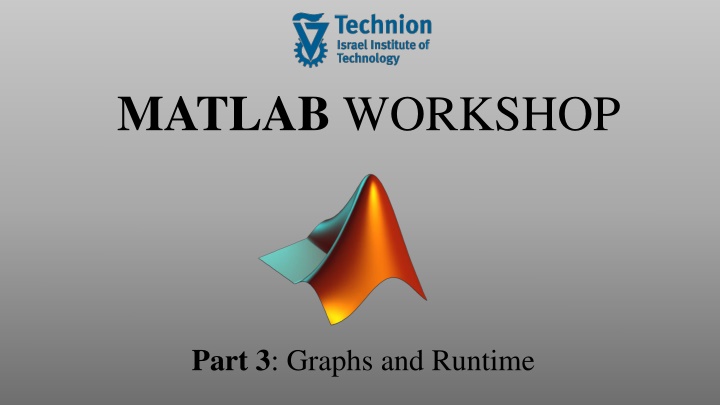MATLAB Workshop: Graphs, Runtime Analysis, and Plotting Techniques