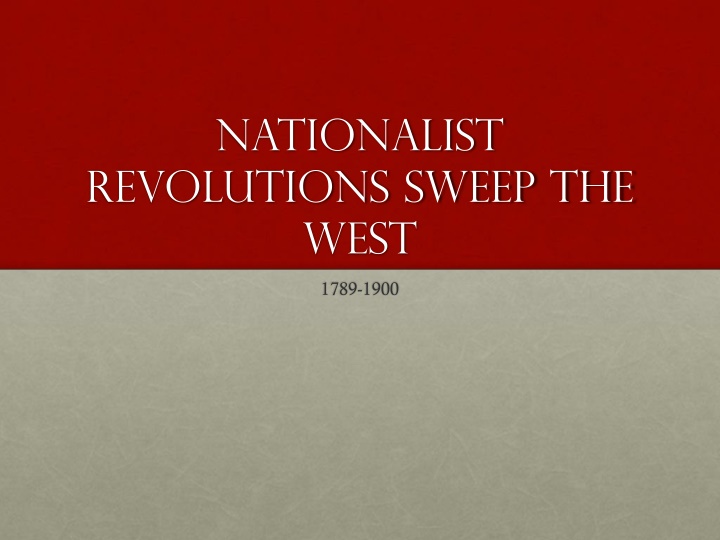 Nationalist Revolutions in Latin America: 1789-1900