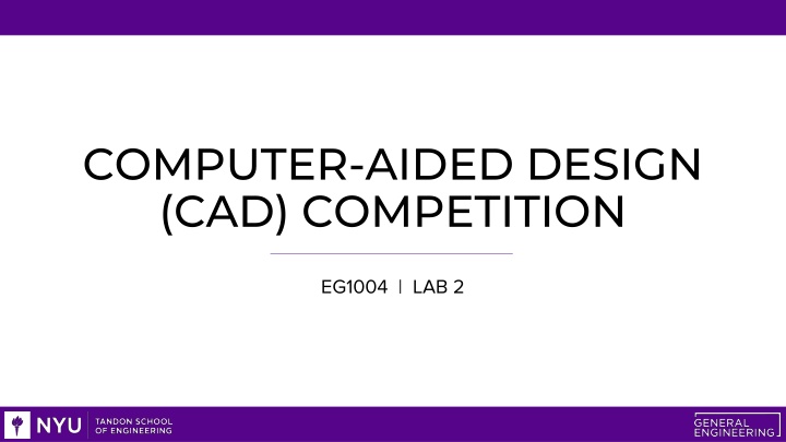 Computer-Aided Design (CAD) Competition Overview