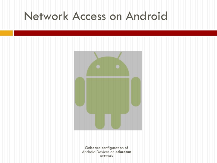 Android Network Access Configuration Guide for Eduroam Network