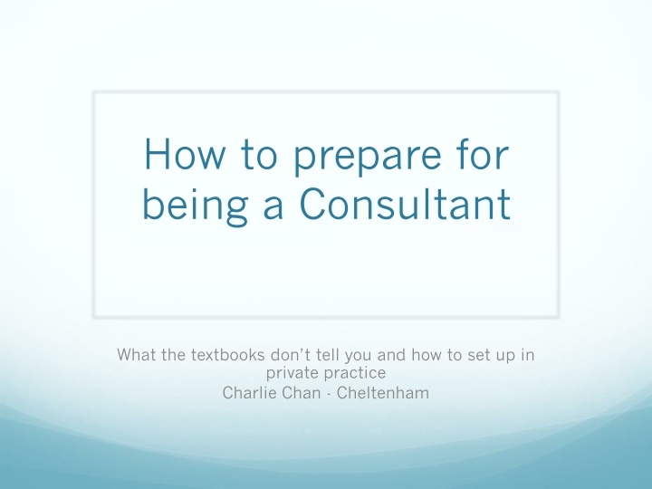 Essential Tips for Aspiring Consultants and Private Practice Setup
