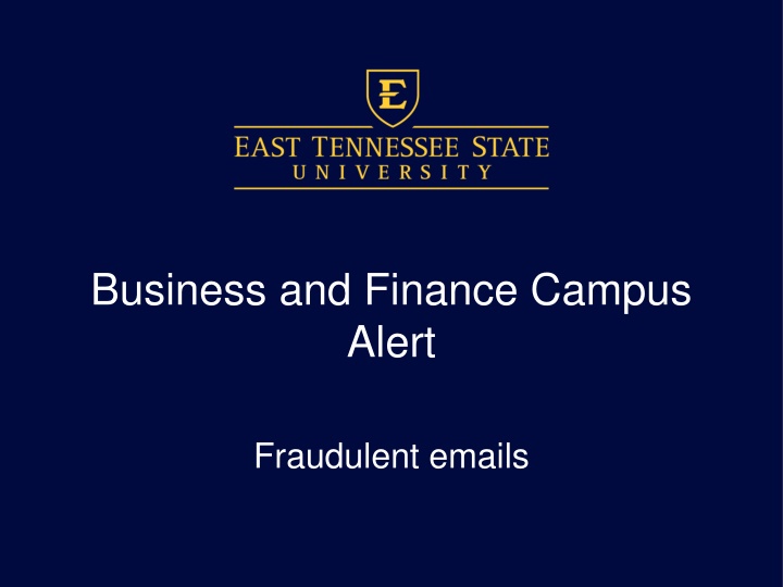 Protecting Against Fraudulent Emails - Business & Finance Campus Alert