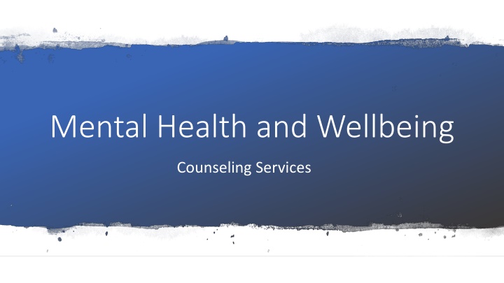 Supporting Mental Health and Wellbeing in Counseling Services