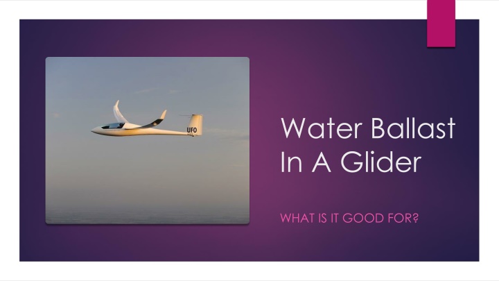 The Use and Effects of Water Ballast in Gliders