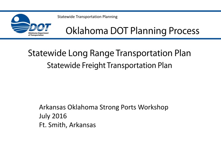 Statewide Transportation Planning Workshop - Ft. Smith, Arkansas July 2016