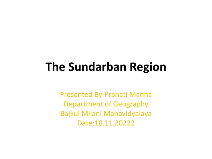The Sundarbans: A Deltaic Region of Unique Beauty and Biodiversity