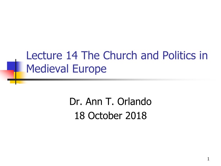 The Church and Politics in Medieval Europe - Lecture Summary