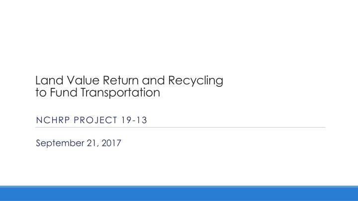 Land Value Return and Recycling for Transportation Funding